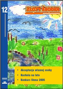 Golden Remedy 12. In this issue: self-acceptation, recepies for summer, Stene Prize 2005
