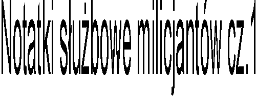 Notatki subowe milicjantw cz.1